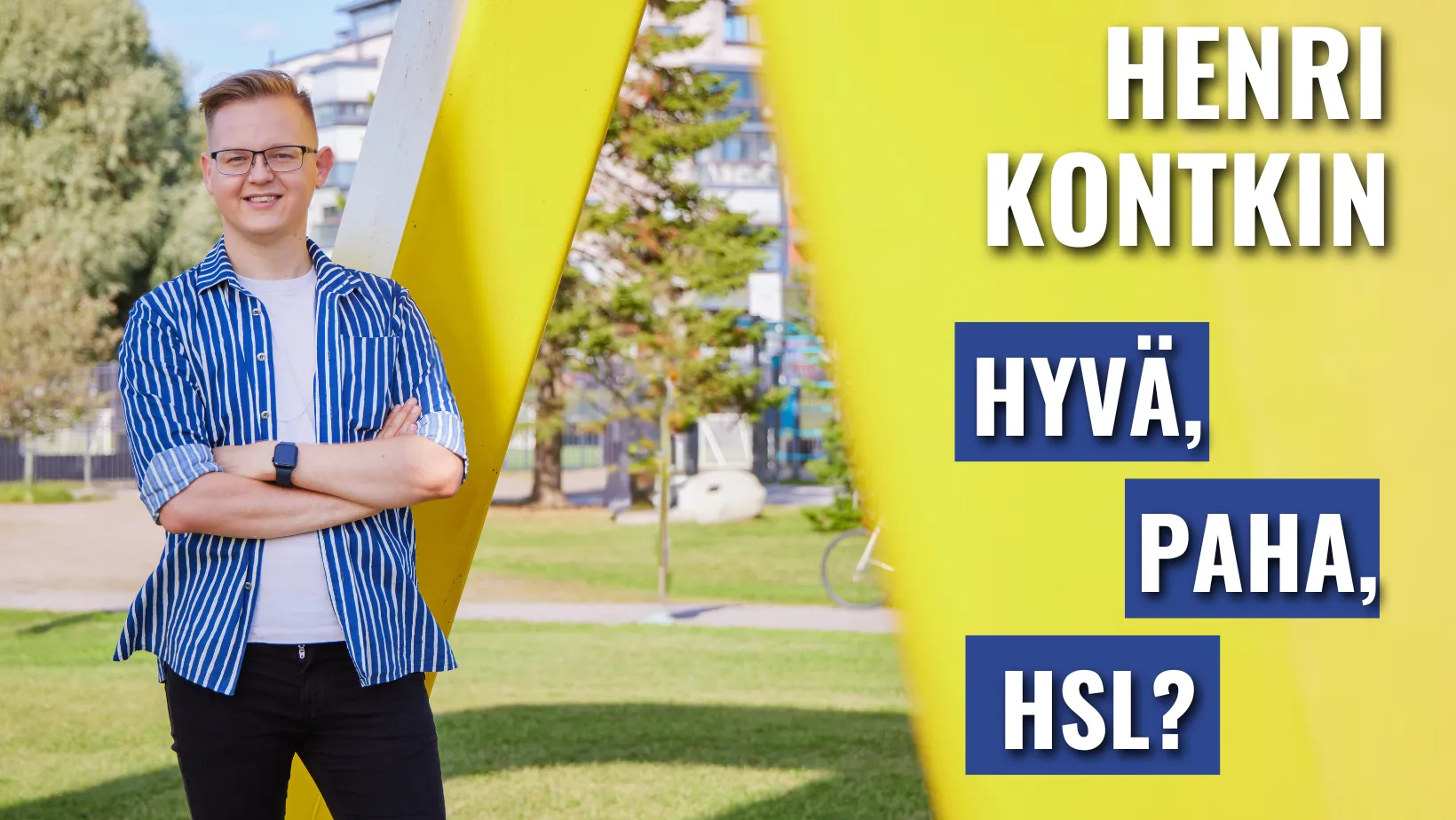 Hyvä, paha, HSL? -postauksen kuva